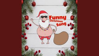 Funny Christmas Song Santa [upl. by Beichner]