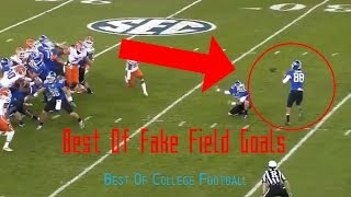 Best Of Fake Field Goals  Best Of College Football [upl. by Souvaine]