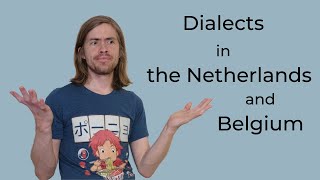 Dutch dialects Belgium vs the Netherlands  general overview [upl. by Braca]