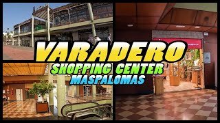 VARADERO Shopping Center  Maspalomas  Gran Canaria 4k [upl. by Angela971]