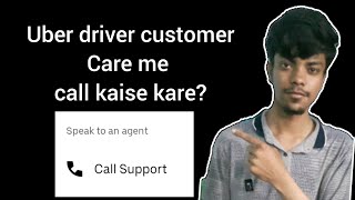 Uber Driver Contact Support  How to call in uber customer care helpline number [upl. by Rudiger]