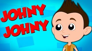 Johny Johny Yes Papa  Nursery Rhymes  Kids Songs  Baby Rhymes  Kids Tv Nursery Rhymes [upl. by Kirkwood]