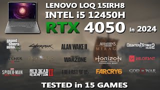 LENOVO LOQ  RTX 4050  i5 12450H Gaming Test in 2024  Tested in 15 Games  RTX 4050 Gaming Test [upl. by Eirot]