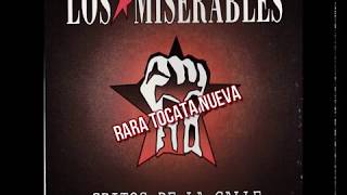 Los Miserables  Raras Tocatas Nuevas Gritos de la calle 2002 [upl. by Nicholas]