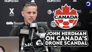 John Herdman addresses Canada Soccer drone scandal [upl. by Vida]