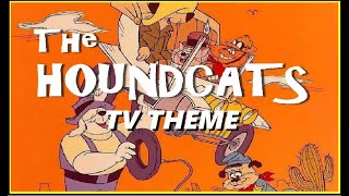 TV THEME  quotTHE HOUNDCATSquot [upl. by Piero349]