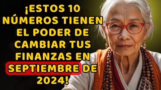 10 Números Poderosos de la Suerte que TRANSFORMARÁN Tu Vida en Septiembre de 2024 Sabiduría Budistas [upl. by Notyal861]