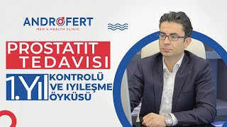 Prostatit Tedavisi 1 Yıl kontrolü ve iyileşme öyküsü [upl. by Suirauqram]