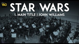 John Williams Star Wars Suite I Main Title [upl. by Catharine]