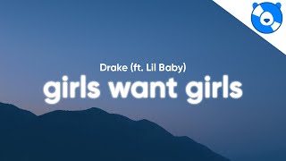 Drake  Girls Want Girls Clean  Lyrics feat Lil Baby [upl. by Jeane55]