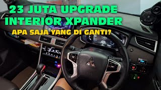 23 JUTA UPGRADE INTERIOR XPANDER [upl. by Aciretehs501]