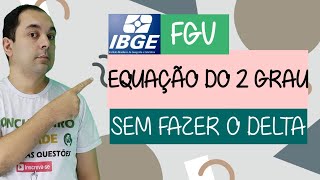 IBGE 2022  EQUAÇÃO DO SEGUNDO GRAU DA BANCA FGV [upl. by Lytton629]