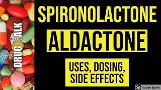 Spironolactone Aldactone  Uses Dosing Side Effects [upl. by Nealon]