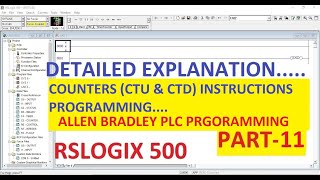 COUNTERS CTU amp CTD in RSLOGIX 500 Software PART11 ALLENBRADLEY PLC [upl. by Eidson989]