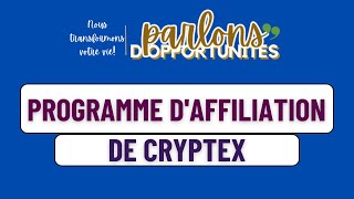 PROGRAMME DAFFILIATION DE CRYPTEX [upl. by Sugirdor]