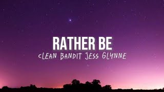 Clean Bandit  Rather Be Feat Jess Glynne Lyrics edited by VAK [upl. by Millwater]