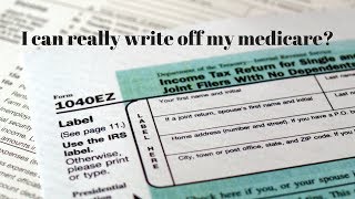 Can I write off my Medicare expenses on my taxes [upl. by Gae]