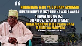 NINAMIAKA ZAIDI YA 60 HAPA MSIKITI WA MANYEMA  UKWELI HAWA NI VIONGOZI HALALI  SHEIKH ABEIDY [upl. by Jarin276]