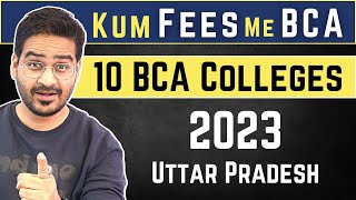 💥Kum Fees me BCA Course 🤩 10 BCA Colleges in UP  Uttar Pradesh BCA Colleges💥bca bcacourse jobs [upl. by Mlohsihc597]