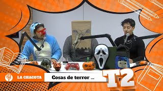 La Chacota T2  Ep 12  Cosas que asustan  👻😂 [upl. by Sinai]