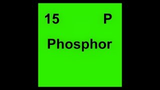 15 P Phosphor Phosphorus [upl. by Anahsirk]