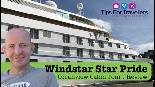 Windstar Cruises Star Pride Ocean View Cabin Tour and Review [upl. by Clawson]