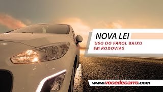 Nova Lei  Uso do farol baixo em rodovias [upl. by Sneve]