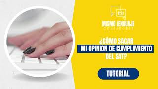 Tutorial Descarga tu opinión de cumplimiento del SAT 32D [upl. by Sammie]