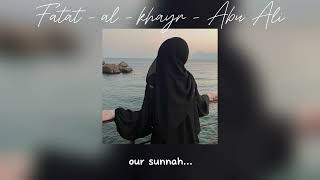 Fatat Al  Khayr  Abu Ali  English translationlyrics  vocals only  nasheed  sped up [upl. by Gombosi]