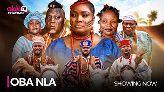 OBA NLA  Latest 2024 Yoruba Epic Movie Drama Starring Odunlade Adekola Ronke Odusanya Ologbojo [upl. by Niraj318]