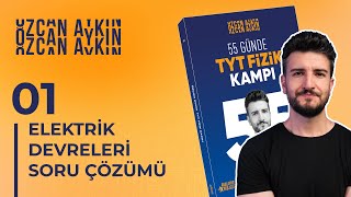 55 Günde TYT Fizik Kampı  25 Gün  Elektrik Devreleri Soru Çözümü  1  2025 [upl. by Okwu]