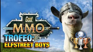 ELFSTREET BOYS TROFEO  GOAT MMO SIMULATOR  GOAT SIMULATOR [upl. by Eriuqs]