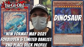 Yugioh New Banlist May 2021 Format Locals 2nd Place Deck Profile  Dinosaur  Lane Smith [upl. by Rusticus]