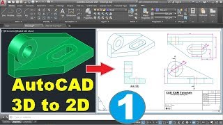 AutoCAD 3D to 2D Conversion Tutorial  Part 1 of 2 [upl. by Arelc40]