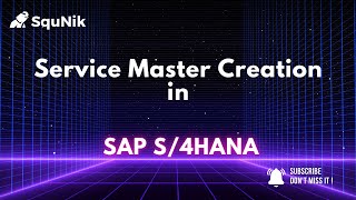 Creation of Service Master in SAP S4 Hana  SquNik [upl. by Lashondra]