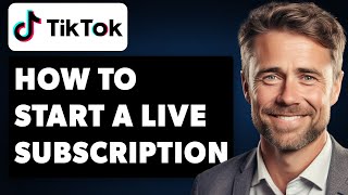 How To Start a Live Subscription In TikTok Full 2024 Guide [upl. by Seward]