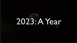 2023 A Year [upl. by Catharina]