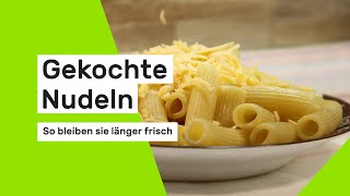 So bleiben gekochte Nudeln frisch [upl. by Eserahc365]