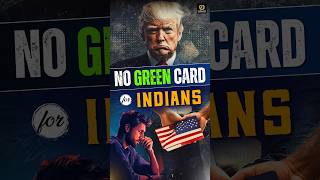 No Green Card for Indians  No US Citizenship for Indians shorts donaldtrump india [upl. by Sikes]