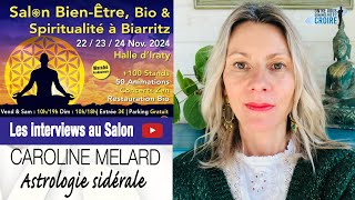 SALON BIENÊTRE DE BIARRITZ  Caroline Melard  Astrologie sidérale [upl. by Tennek]