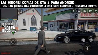 Las MEJORES COPIAS DE GTA 5 PARA ANDROID  SON LOS JUEGOS MAS PARECIDOS A GTA 5  DESCARGA GRATIS [upl. by Bashee]