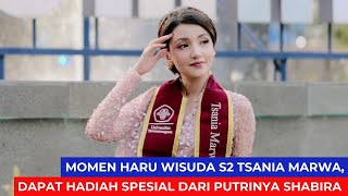 Momen Haru Wisuda S2 Tsania Marwa Dapat Hadiah Spesial dari Putrinya Shabira [upl. by Aerdnaid489]