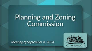 Planning and Zoning Commission Meeting of September 4 2024 [upl. by Rosalinda]