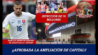 ¡EL AGENTE DE HANCKO CONFIRMA QUE EL ATLETi ES LA 1 OPCIÓN ¡APROBADA LA AMPLIACIÓN DE CAPITAL [upl. by Marcelo153]