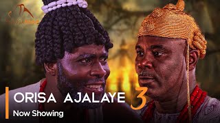 Orisa Ajalaye Part 3  Latest Yoruba Movie 2024 Premium Ibrahim Chatta  Rotimi Salami  Dele Odule [upl. by Humpage345]