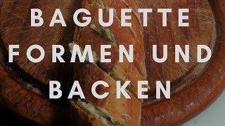 Baguettes formen und schneiden [upl. by Silra]