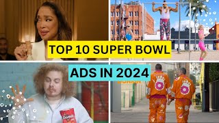 Top 10 Super Bowl Ads 2024 marketing trending celebrity celebrities super superbowl ad [upl. by Nowad212]