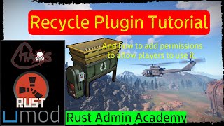 Rust RECYCLE Plugin Tutorial  Rust Admin Academy Tutorial 2020 [upl. by Cleasta933]