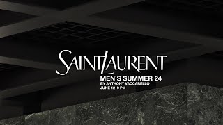 SAINT LAURENT  MEN’S SUMMER 24 SHOW [upl. by Dalpe]