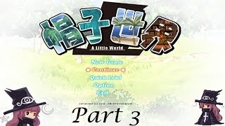 Boushi Sekai 帽子世界 Gameplay  part3 [upl. by Patrizia]